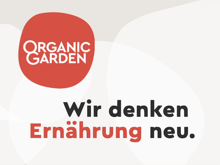 Organic Garden – Wir denken Ernährung neu.